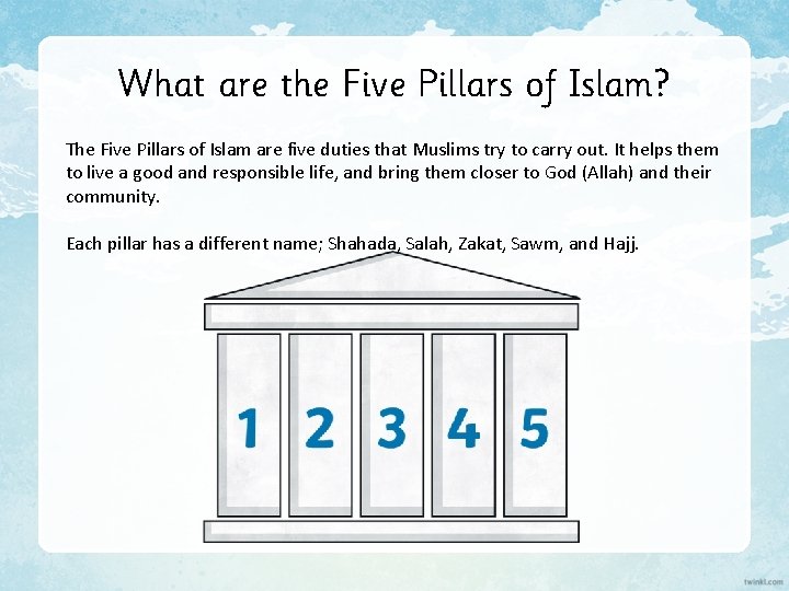 What are the Five Pillars of Islam? The Five Pillars of Islam are five