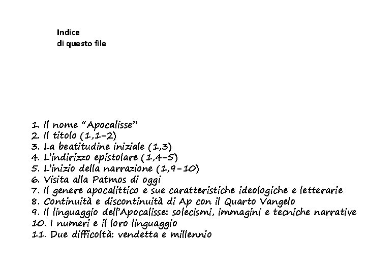 Indice di questo file 1. Il nome “Apocalisse” 2. Il titolo (1, 1 -2)