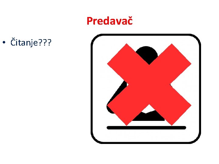 Predavač • Čitanje? ? ? 