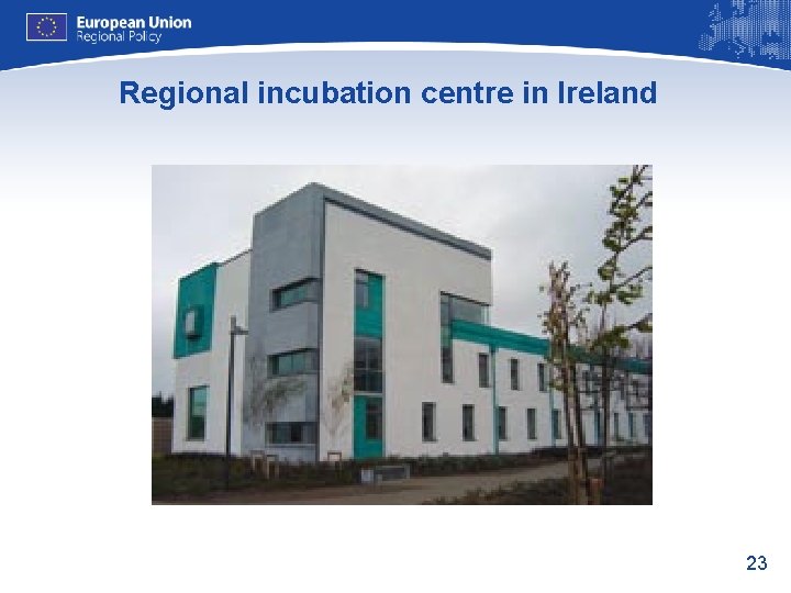 Regional incubation centre in Ireland 23 