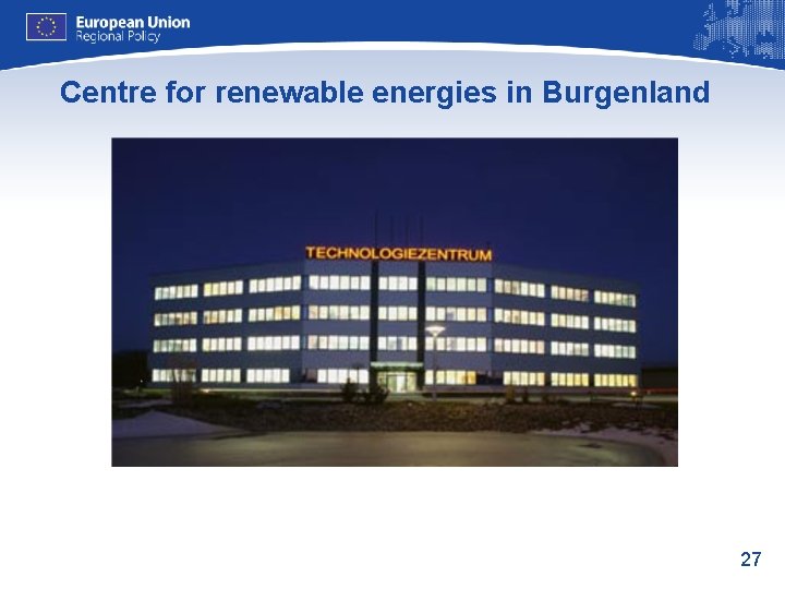 Centre for renewable energies in Burgenland 27 