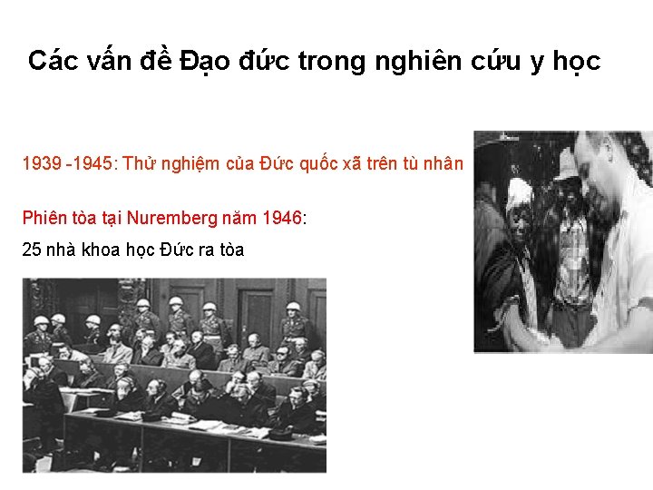 Các vấn đề Đạo đức trong nghiên cứu y học 1939 -1945: Thử nghiệm