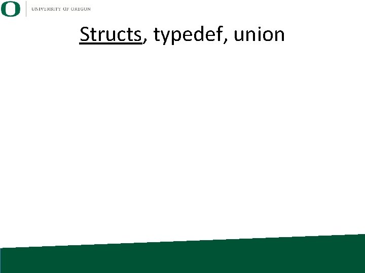Structs, typedef, union 