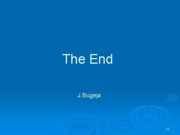 The End J. Bugeja 15 