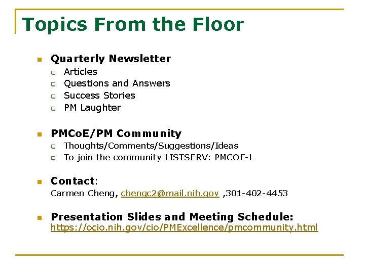 Topics From the Floor n Quarterly Newsletter q q n PMCo. E/PM Community q