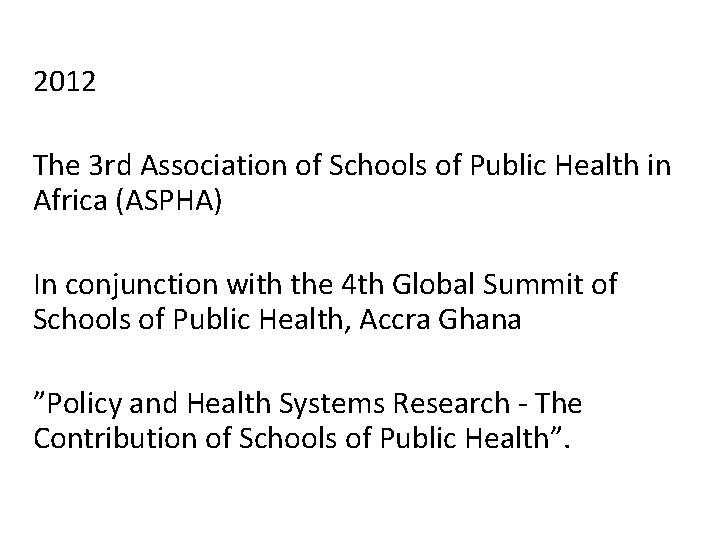 Aspha Association of Schools of Public Health in Africa