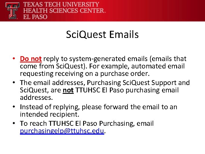 Sci. Quest Emails • Do not reply to system-generated emails (emails that come from