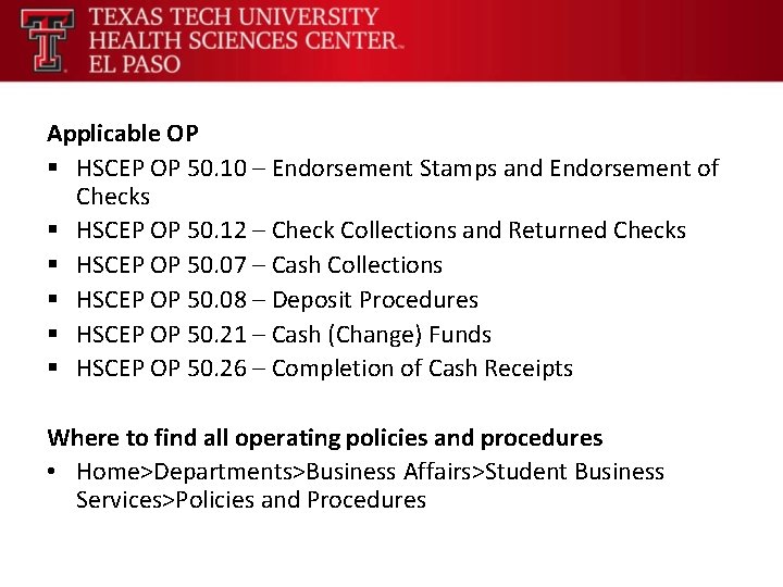 Applicable OP § HSCEP OP 50. 10 – Endorsement Stamps and Endorsement of Checks