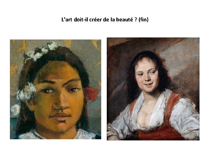 L’art doit-il créer de la beauté ? (fin) 