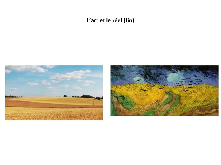 L’art et le réel (fin) 