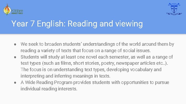 Year 7 English: Reading and viewing ● We seek to broaden students’ understandings of