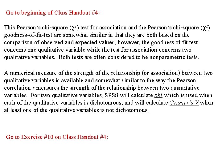 Go to beginning of Class Handout #4: This Pearson’s chi-square ( 2) test for