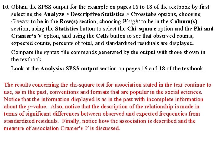 10. Obtain the SPSS output for the example on pages 16 to 18 of