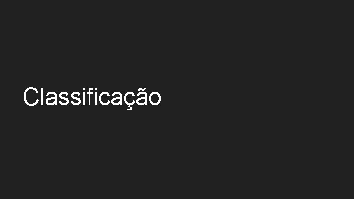 Classificação 