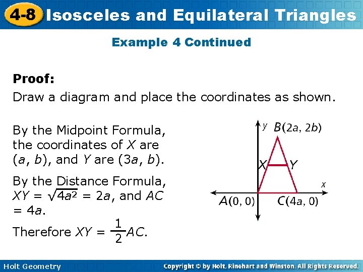 4 -8 Isosceles and Equilateral Triangles Example 4 Continued Proof: Draw a diagram and
