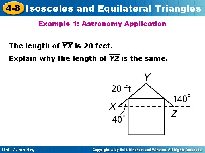 4 -8 Isosceles and Equilateral Triangles Example 1: Astronomy Application The length of YX