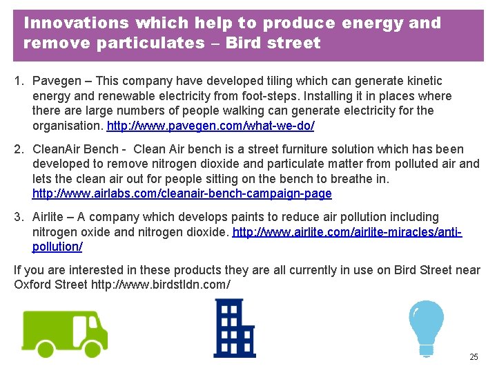 Innovations which help to produce energy and remove particulates – Bird street 1. Pavegen