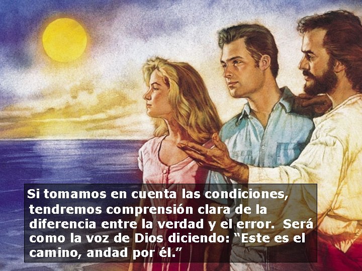 Si tomamos en cuenta las condiciones, tendremos comprensión clara de la diferencia entre la