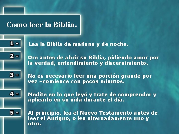 Como leer la Biblia. Lea la Biblia de mañana y de noche. Ore antes
