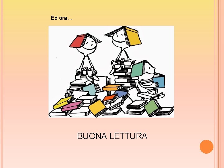 Ed ora… BUONA LETTURA 