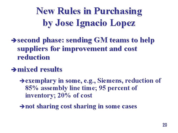 New Rules in Purchasing by Jose Ignacio Lopez è second phase: sending GM teams