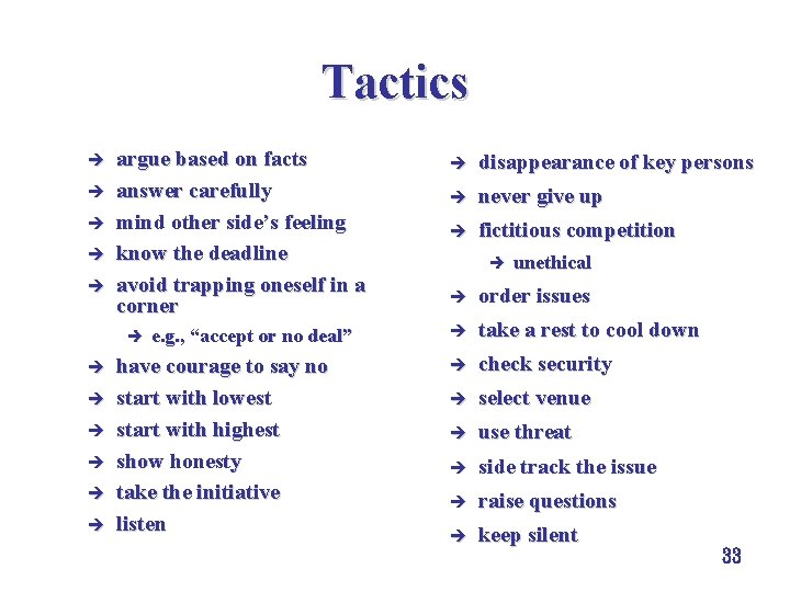 Tactics è è è argue based on facts answer carefully mind other side’s feeling