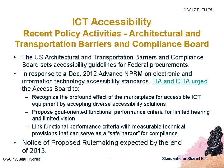 GSC 17 -PLEN-75 ICT Accessibility Recent Policy Activities - Architectural and Transportation Barriers and