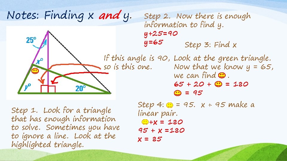 Notes: Finding x and y. Step 2. Now there is enough information to find