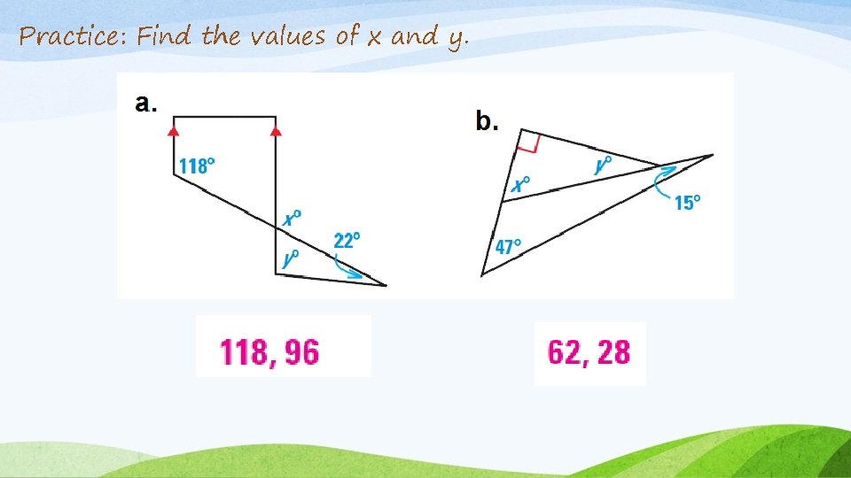 Practice: Find the values of x and y. 