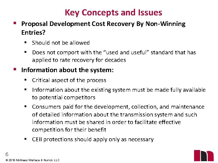 Key Concepts and Issues § Proposal Development Cost Recovery By Non-Winning Entries? § Should
