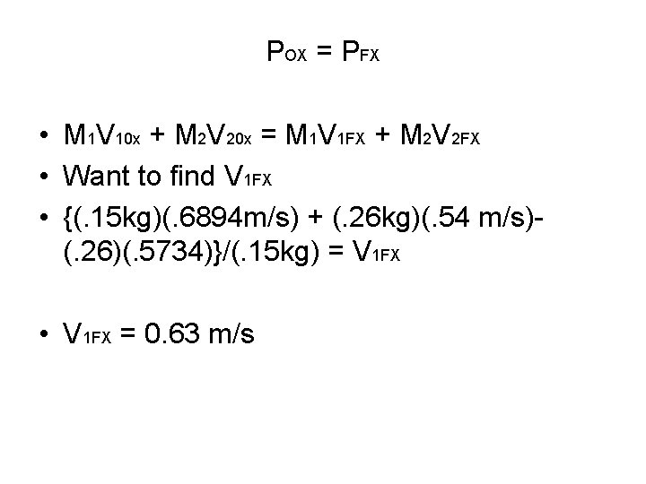 POX = PFX • M 1 V 10 x + M 2 V 20