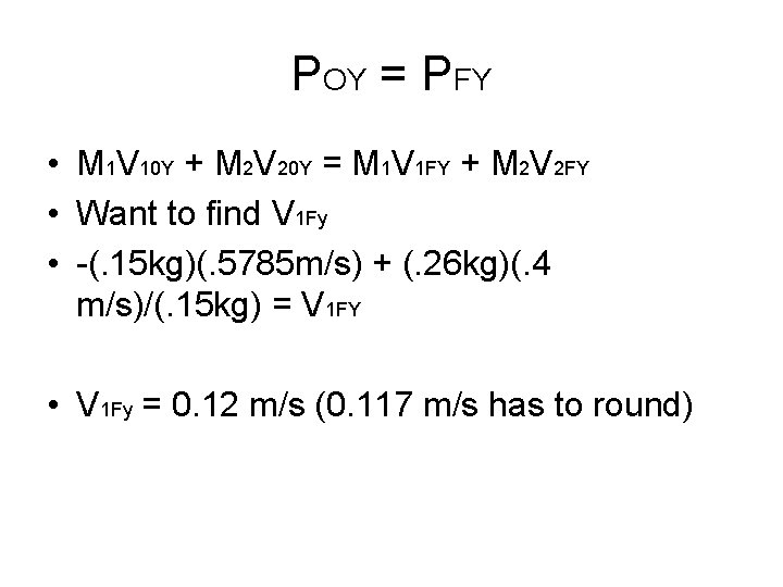 POY = PFY • M 1 V 10 Y + M 2 V 20