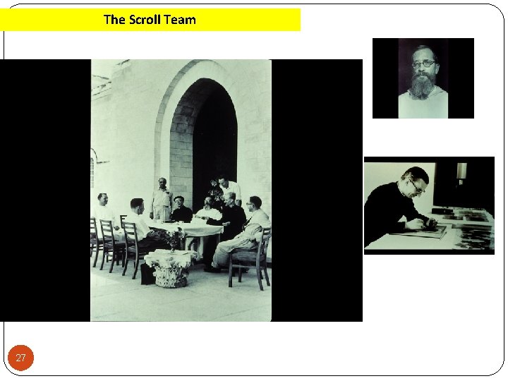 The Scroll Team 27 