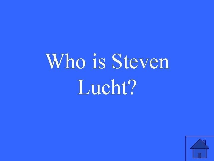 Who is Steven Lucht? 