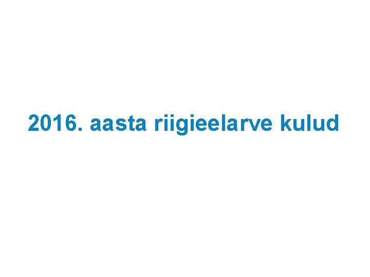 2016. aasta riigieelarve kulud 