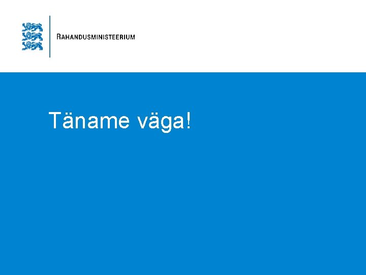 Täname väga! 
