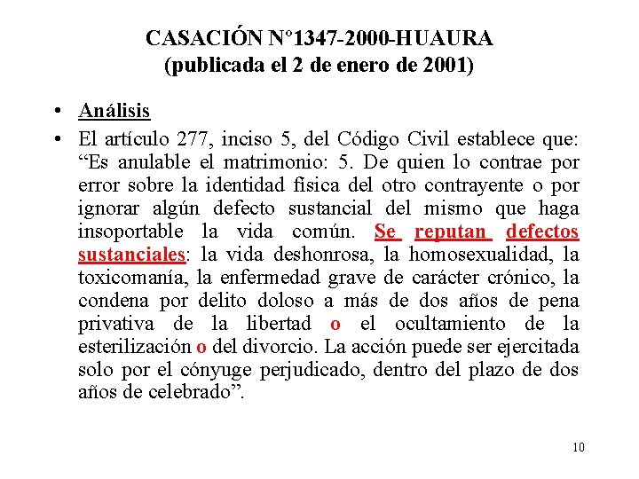 CASACIÓN Nº 1347 -2000 -HUAURA (publicada el 2 de enero de 2001) • Análisis