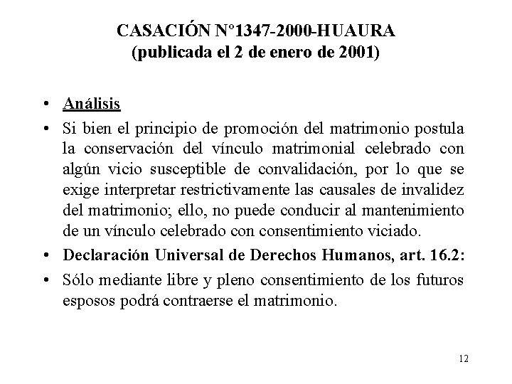 CASACIÓN Nº 1347 -2000 -HUAURA (publicada el 2 de enero de 2001) • Análisis