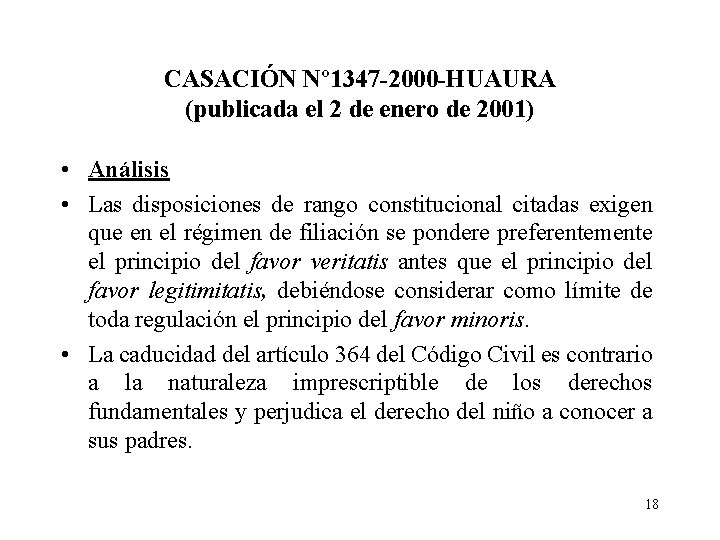 CASACIÓN Nº 1347 -2000 -HUAURA (publicada el 2 de enero de 2001) • Análisis