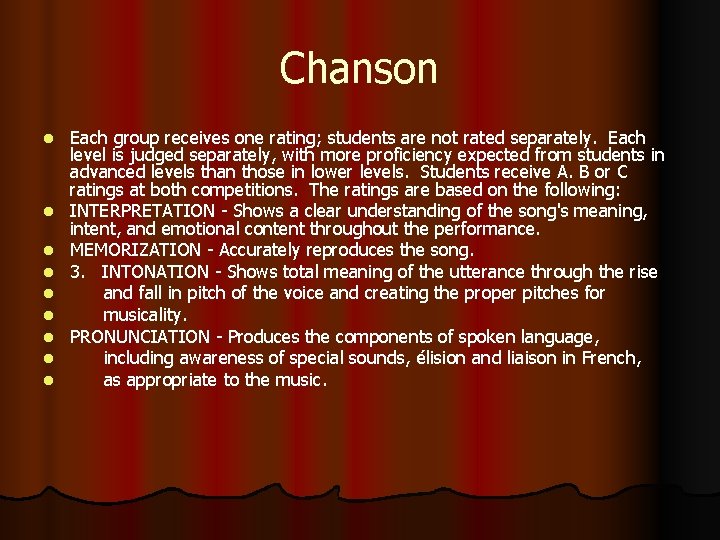 Chanson l l l l l Each group receives one rating; students are not