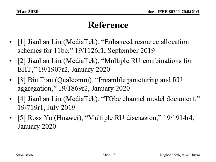 Mar 2020 doc. : IEEE 802. 11 -20/0470 r 1 Reference • [1] Jianhan