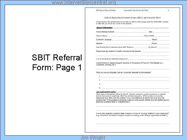 www. interventioncentral. org SBIT Referral Form: Page 1 Jim Wright 