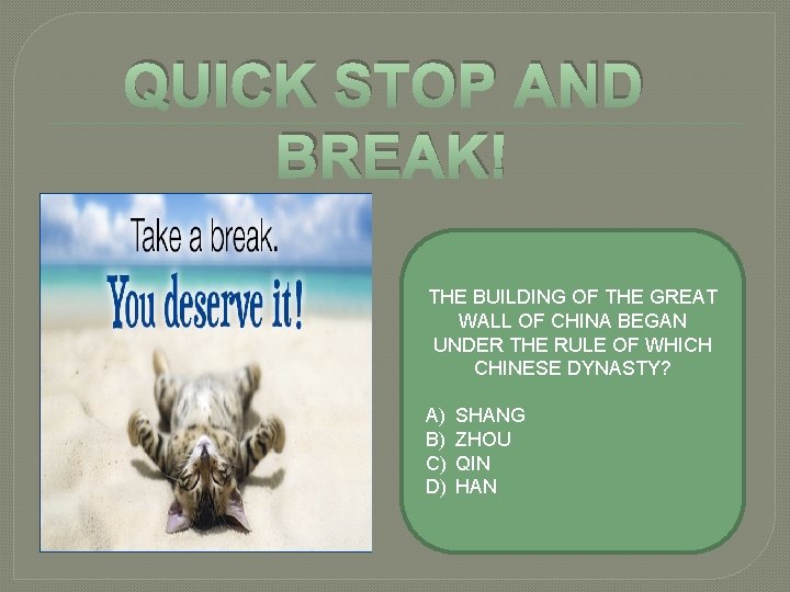 QUICK STOP AND BREAK! THE BUILDING OF THE GREAT WALL OF CHINA BEGAN UNDER