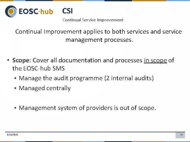 CSI Continual Service Improvement Continual Improvement applies to both services and service management processes.