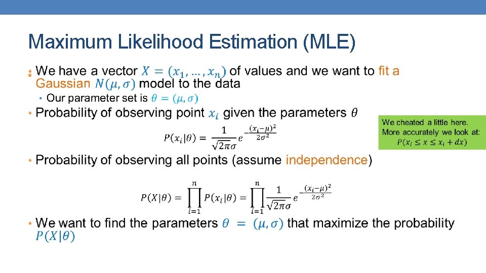Maximum Likelihood Estimation (MLE) • 