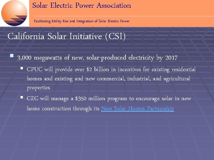 Solar Electric Power Association Facilitating Utility Use and Integration of Solar Electric Power California