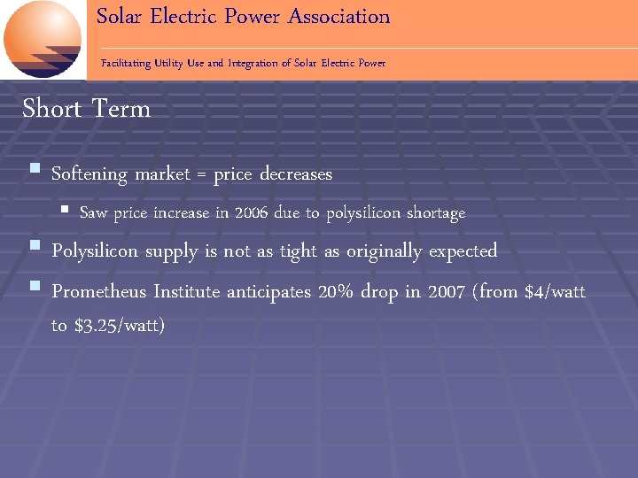 Solar Electric Power Association Facilitating Utility Use and Integration of Solar Electric Power Short