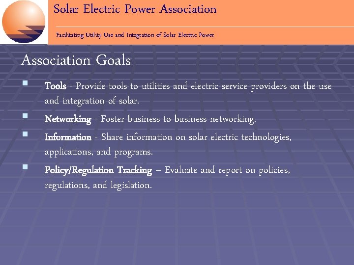 Solar Electric Power Association Facilitating Utility Use and Integration of Solar Electric Power Association