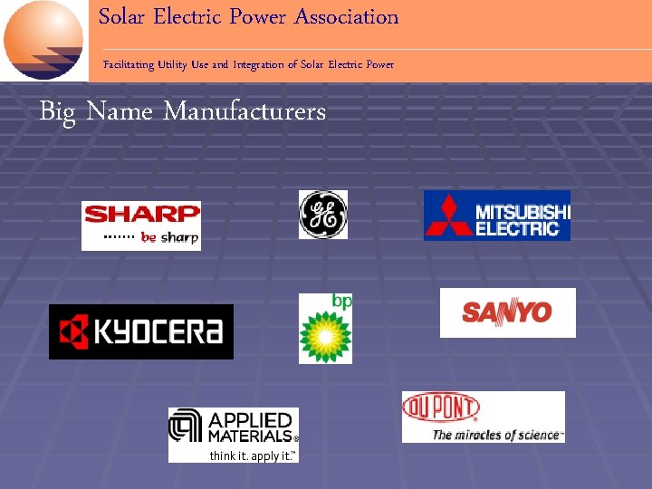 Solar Electric Power Association Facilitating Utility Use and Integration of Solar Electric Power Big