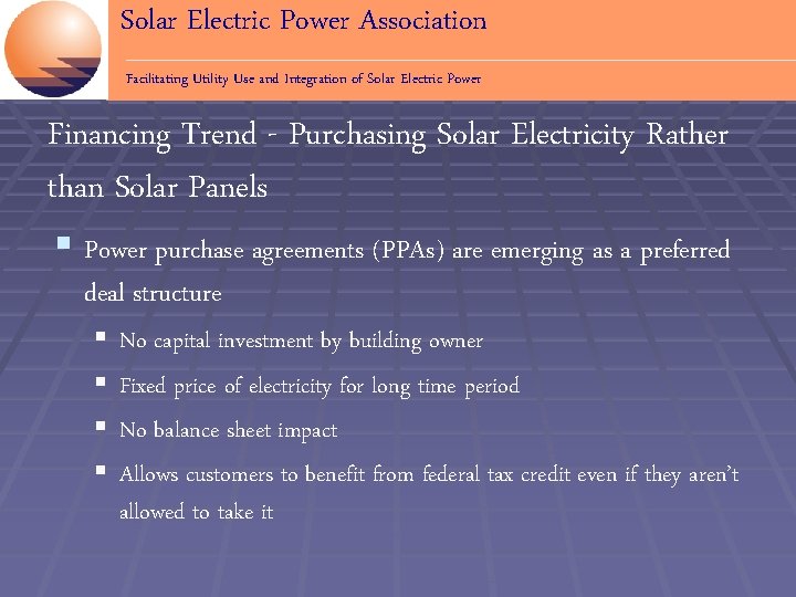 Solar Electric Power Association Facilitating Utility Use and Integration of Solar Electric Power Financing